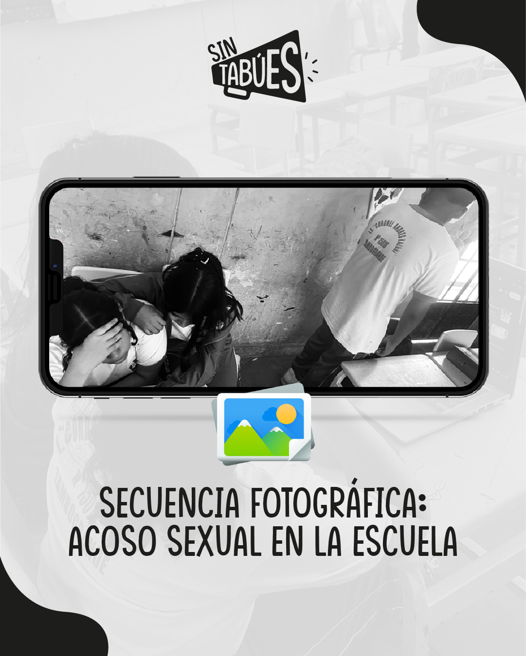 Secuencia fotográfica - Acoso sexual en la escuela
